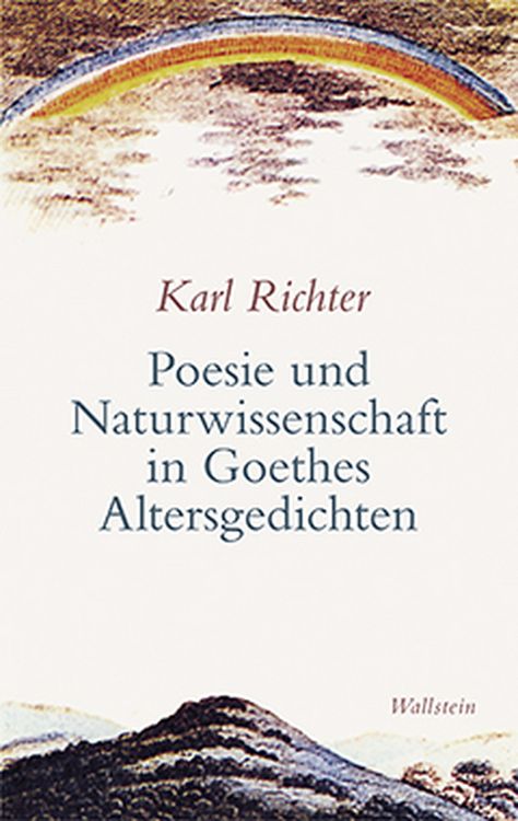 Produktbild: Poesie und Naturwissenschaft in Goethes Altersgedichten