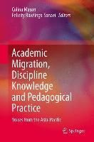 Produktbild: Academic Migration, Discipline Knowledge and Pedagogical Practice