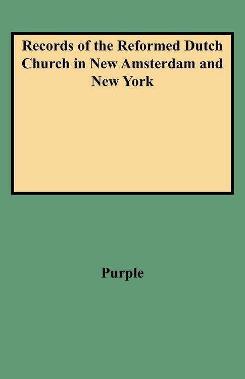 Produktbild: Records of the Reformed Dutch Church in New Amsterdam and New York