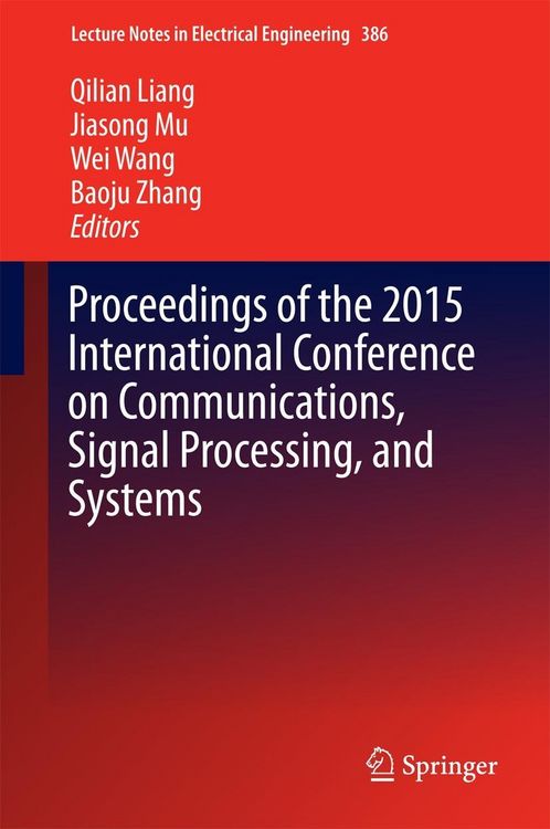 Produktbild: Proceedings of the 2015 International Conference on Communications, Signal Processing, and Systems