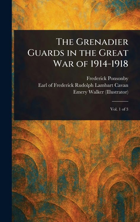 Produktbild: The Grenadier Guards in the Great War of 1914-1918