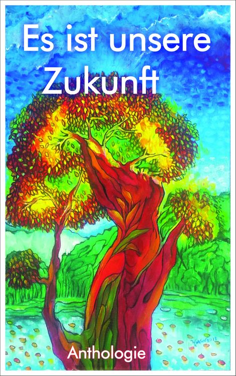 Produktbild: Es ist unsere Zukunft!