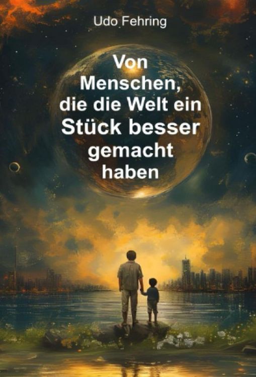 Produktbild: Von Menschen, die die Welt ein St&uuml;ck besser gemacht haben