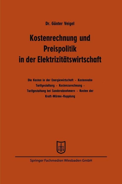 Produktbild: Kostenrechnung und Preispolitik in der Elektrizit&auml;tswirtschaft