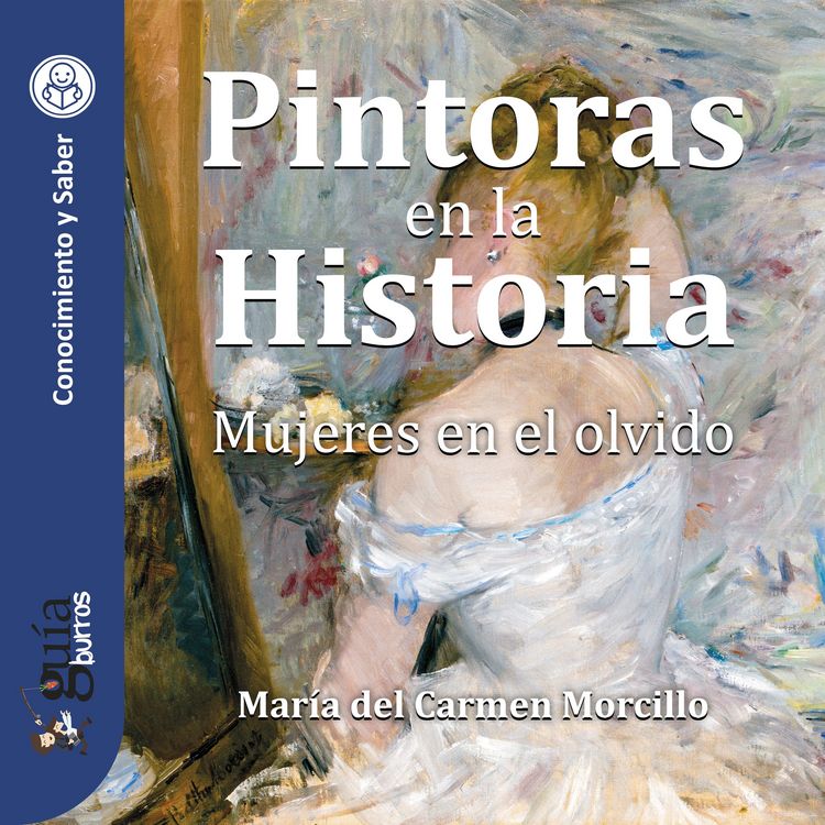 Produktbild: Gu&iacute;aBurros: Pintoras en la Historia