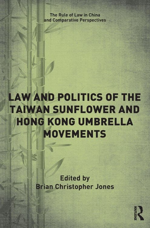 Produktbild: Law and Politics of the Taiwan Sunflower and Hong Kong Umbrella Movements