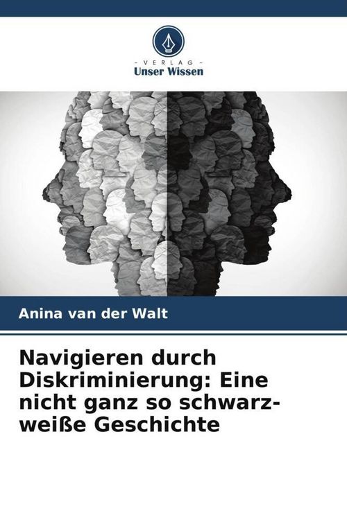 Produktbild: Navigieren durch Diskriminierung: Eine nicht ganz so schwarz-wei&szlig;e Geschichte