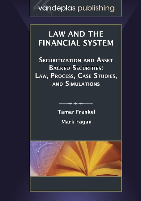 Produktbild: Law and the Financial System - Securitization and Asset Backed Securities