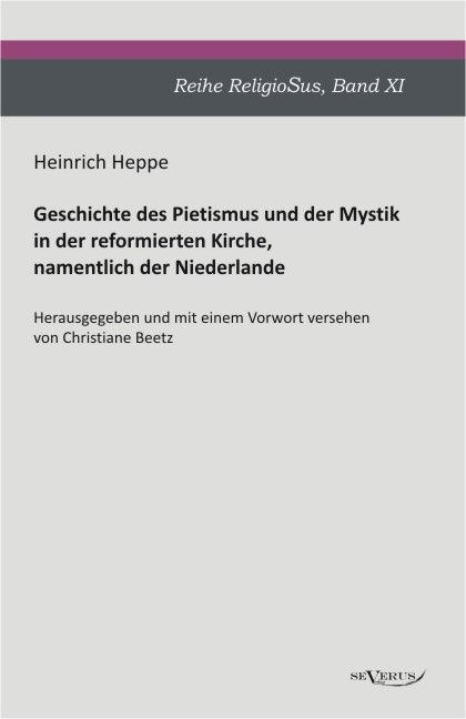 Produktbild: Heppe, H: Geschichte des Pietismus und der Mystik in der ref