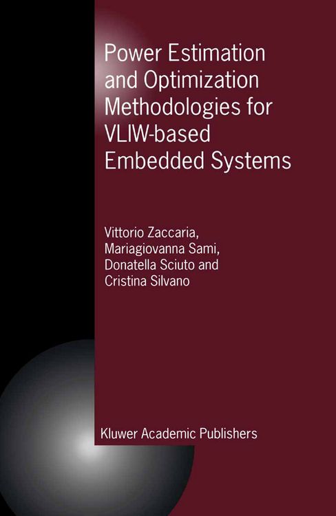 Produktbild: Power Estimation and Optimization Methodologies for VLIW-based Embedded Systems