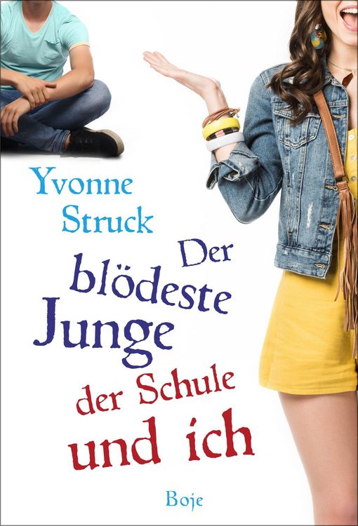 Produktbild: Der bl&ouml;deste Junge der Schule und ich