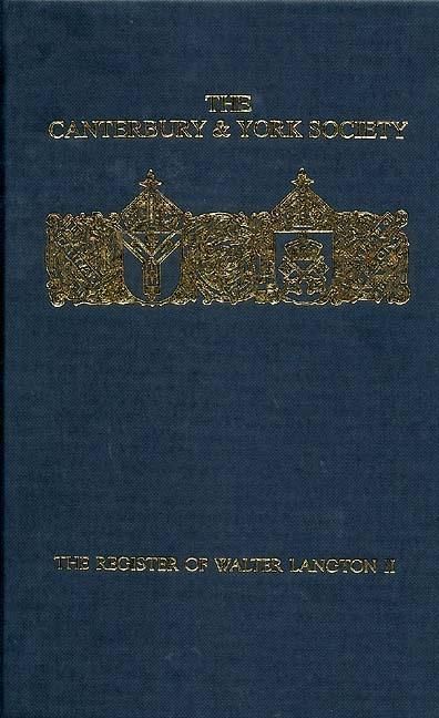 Produktbild: The Register of Walter Langton, Bishop of Coventry and Lichfield, 1296-1321: Volume II