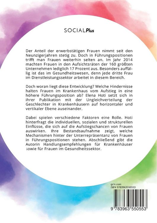Produktbild: Aufstiegschancen von Frauen im Gesundheitswesen. Welche Hindernisse erschweren Frauen den Zugang zu F&uuml;hrungspositionen im Krankenhaus?
