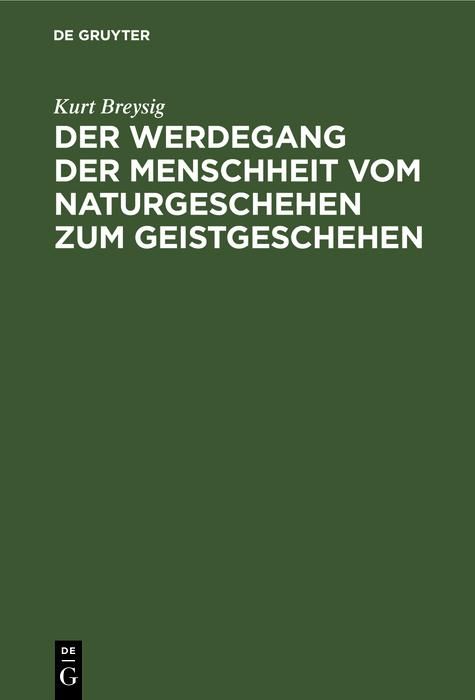 Produktbild: Der Werdegang der Menschheit vom Naturgeschehen zum Geistgeschehen