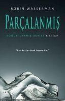 Produktbild: Soguk Uyanis Serisi 3. Kitap - Parcalanmis