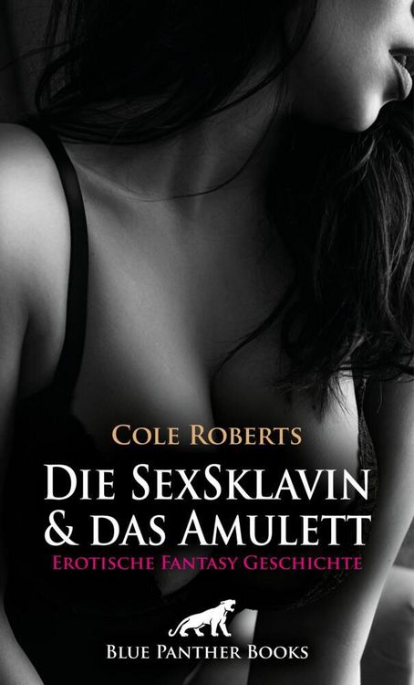 Produktbild: Die SexSklavin und das Amulett | Erotische Fantasy Geschichte
