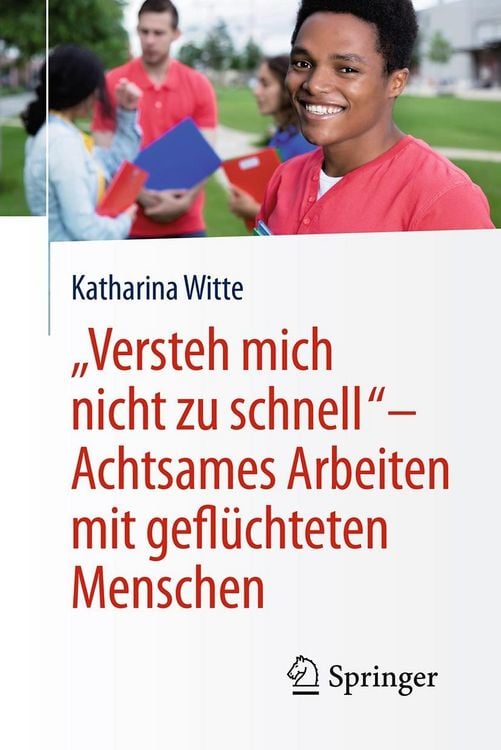 Produktbild: "Versteh mich nicht zu schnell" - Achtsames Arbeiten mit gefl&uuml;chteten Menschen