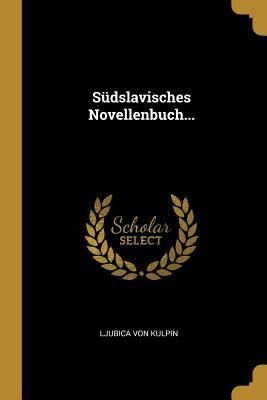 Produktbild: S&uuml;dslavisches Novellenbuch...