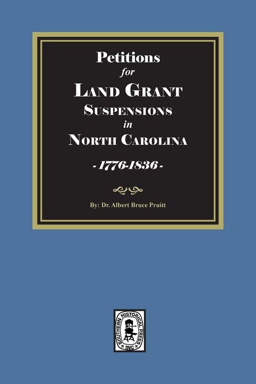 Produktbild: Petitions for Land Grant Suspensions in North Carolina, 1776-1836.