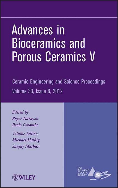 Produktbild: Advances in Bioceramics and Porous Ceramics V, Volume 33, Issue 6
