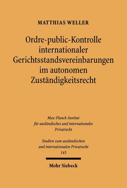 Produktbild: Ordre-public-Kontrolle internationaler Gerichtsstandsvereinbarungen im autonomen Zust&auml;ndigkeitsrecht