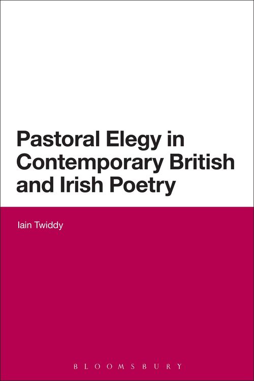 Produktbild: Pastoral Elegy in Contemporary British and Irish Poetry