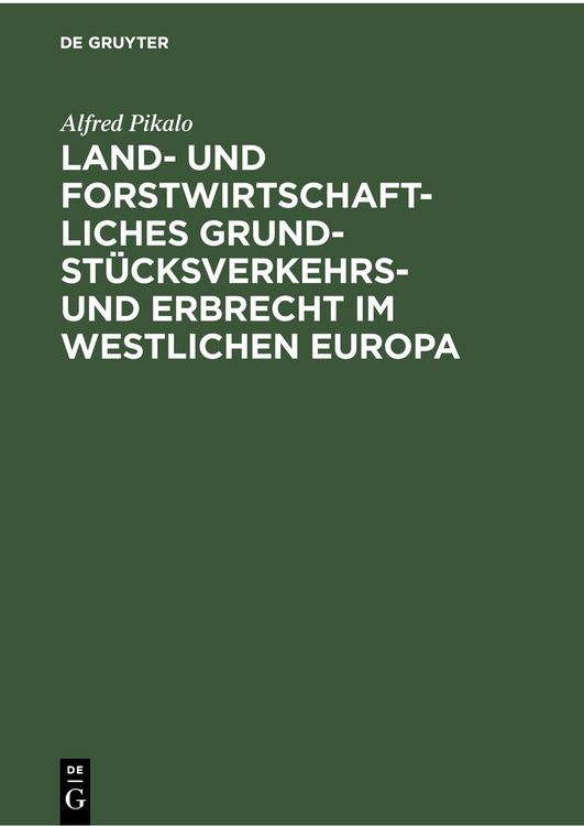 Produktbild: Land- und Forstwirtschaftliches Grundst&uuml;cksverkehrs- und Erbrecht im Westlichen Europa
