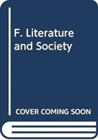 Produktbild: F. Literature and Society
