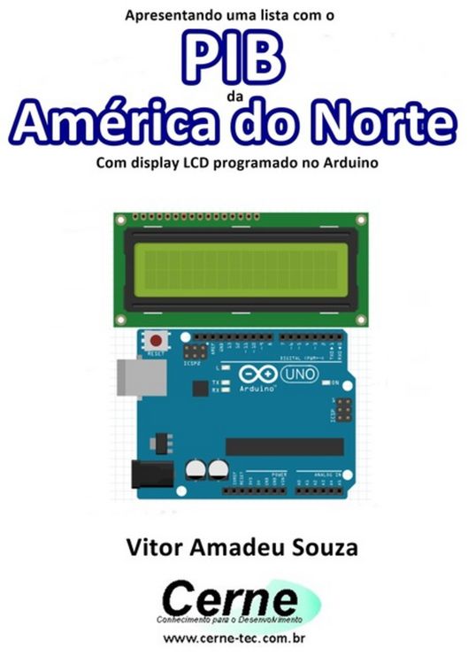 Produktbild: Apresentando Uma Lista Com O Pib Da Am&eacute;rica Do Norte Com Display Lcd Programado No Arduino