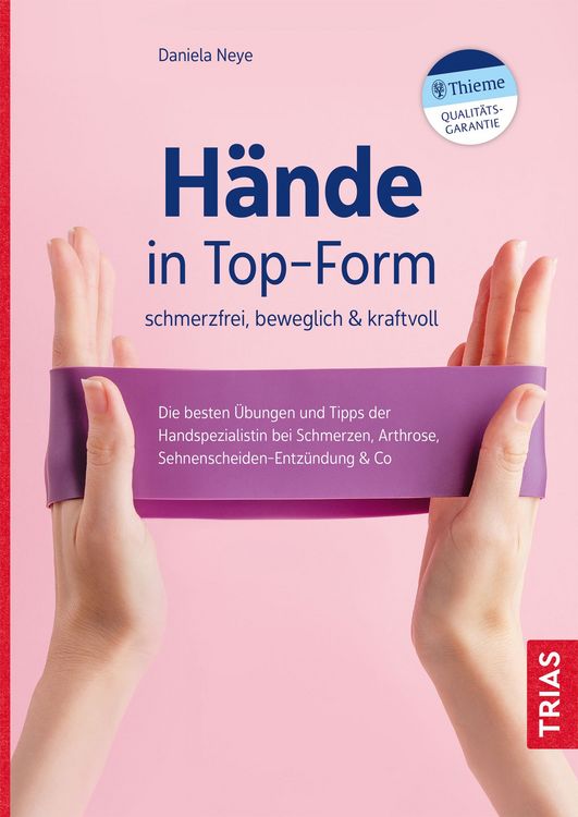 Produktbild: H&auml;nde in Top-Form: schmerzfrei, beweglich & kraftvoll