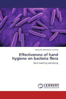 Produktbild: Onifade, A: Effectiveness of hand hygiene on bacteria flora