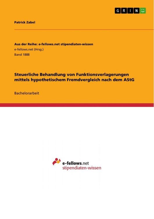Produktbild: Steuerliche Behandlung von Funktionsverlagerungen mittels hypothetischem Fremdvergleich nach dem AStG