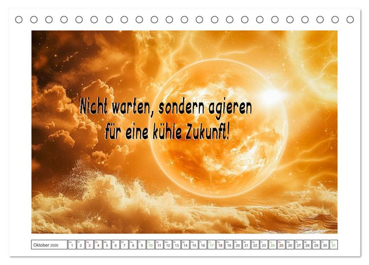 Produktbild: Das Klima in Aufruhr - Die Spirale der globalen Erw&auml;rmung (Tischkalender 2026 DIN A5 quer), CALVENDO Monatskalender
