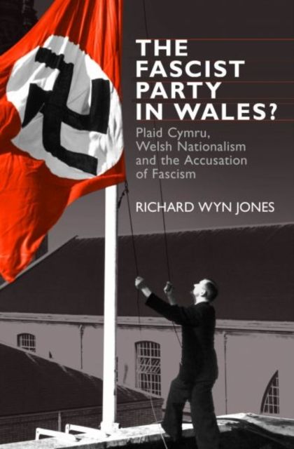 Produktbild: The Fascist Party in Wales?