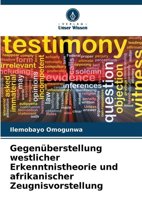 Produktbild: Gegen&uuml;berstellung westlicher Erkenntnistheorie und afrikanischer Zeugnisvorstellung