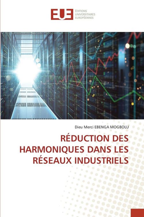 Produktbild: R&eacute;duction des Harmoniques Dans Les R&eacute;seaux Industriels