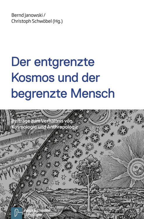 Produktbild: Der entgrenzte Kosmos und der begrenzte Mensch