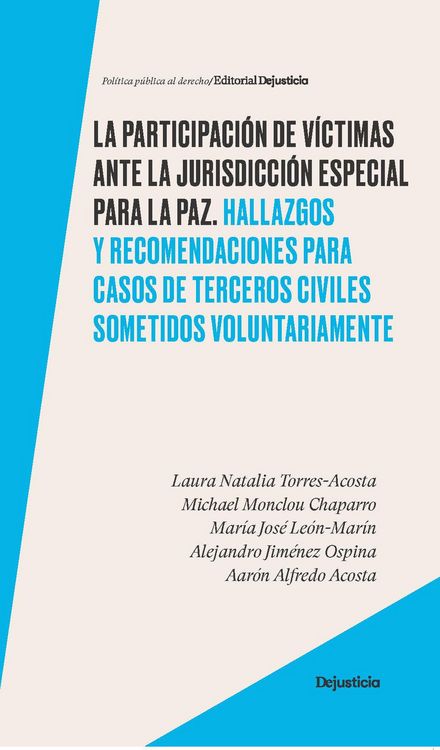 Produktbild: La participaci&oacute;n de v&iacute;ctimas ante la jurisdicci&oacute;n especial para la paz.