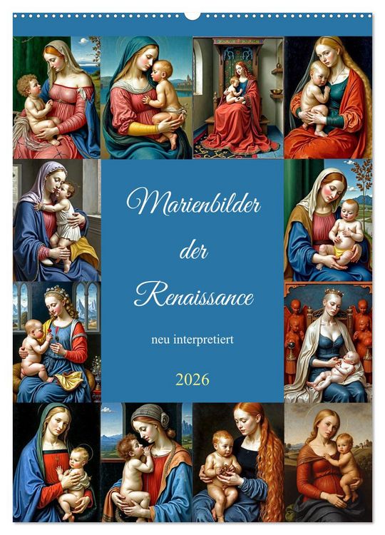 Produktbild: Marienbilder der Renaissance neu interpretiert (Wandkalender 2026 DIN A2 hoch), CALVENDO Monatskalender