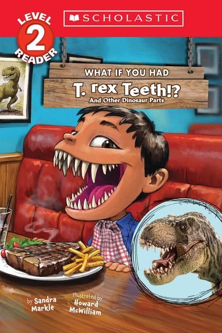 Produktbild: What If You Had T. Rex Teeth?: And Other Dinosaur Parts (Scholastic Reader, Level 2)