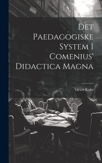 Produktbild: Det Paedagogiske System I Comenius' Didactica Magna