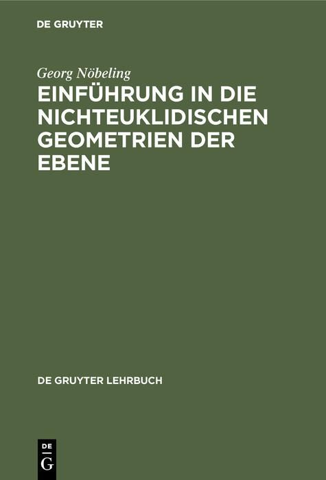 Produktbild: Einf&uuml;hrung in die nichteuklidischen Geometrien der Ebene