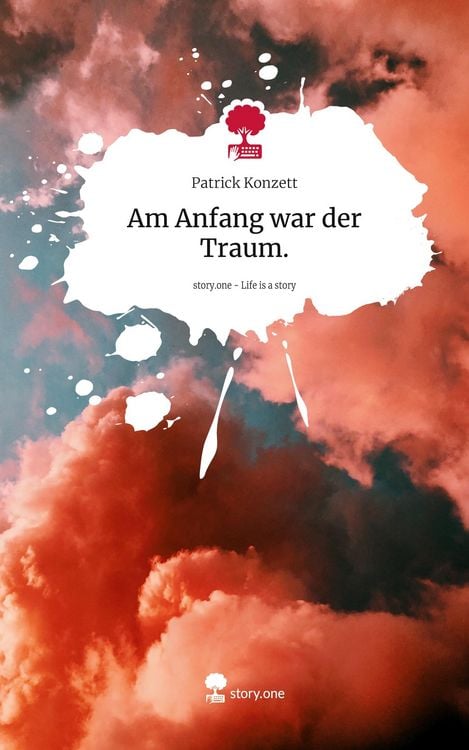 Produktbild: Am Anfang war der Traum.. Life is a Story - story.one