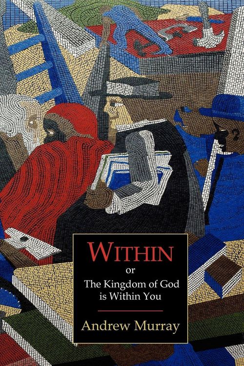 Produktbild: Within; Or, the Kingdom of God Is Within You
