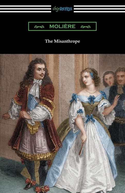 Produktbild: The Misanthrope (Translated by Henri Van Laun with an Introduction by Eleanor F. Jourdain)