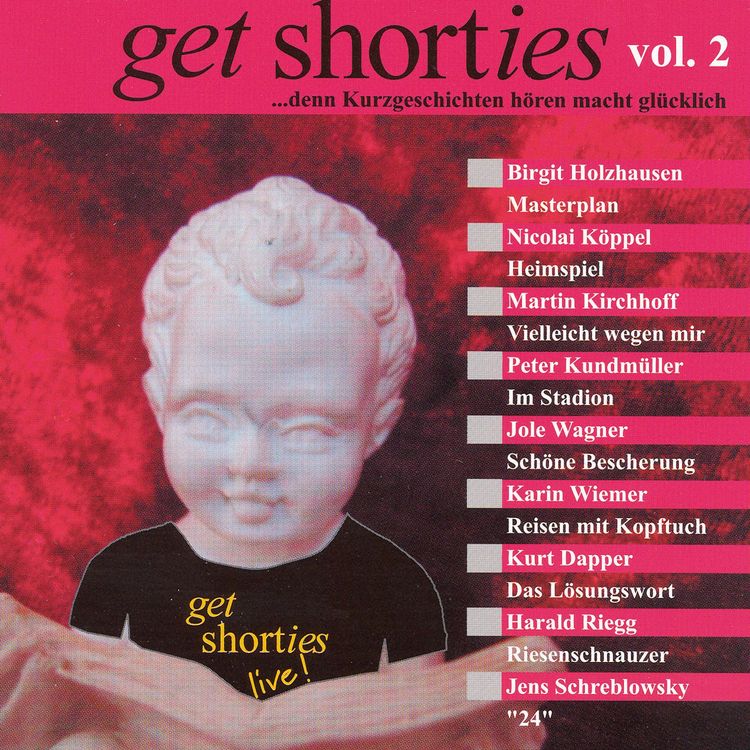 Produktbild: get shorties - Vol.2: ...denn Kurzgeschichten h&ouml;ren macht gl&uuml;cklich