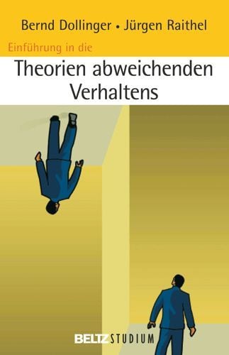 Bild vom Artikel Einführung in die Theorien abweichenden Verhaltens vom Autor Bernd Dollinger
