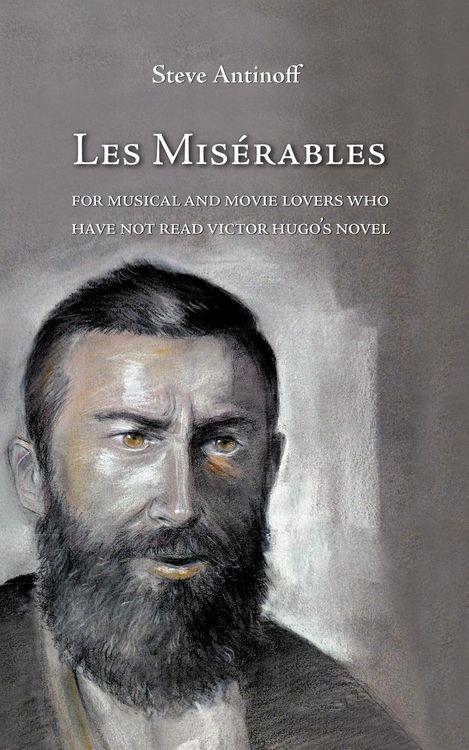 Produktbild: Les Mis&eacute;rables, for musical and movie lovers who have not read Victor Hugo's novel