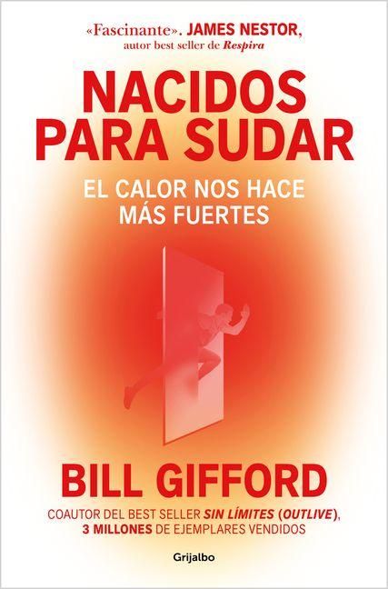 Produktbild: Nacidos Para Sudar / Hotwired: How the Hidden Power of Heat Makes Us Stronger