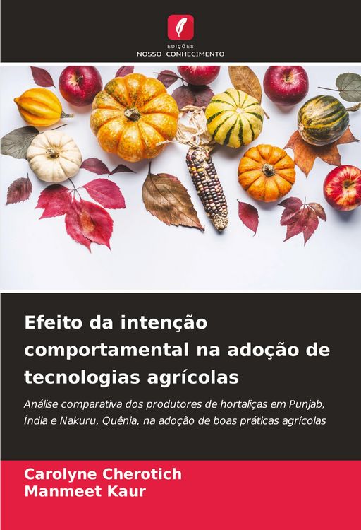 Produktbild: Efeito da inten&ccedil;&atilde;o comportamental na ado&ccedil;&atilde;o de tecnologias agr&iacute;colas